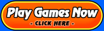 Play Games Now!